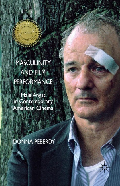 Masculinity and Film Performance: Male Angst in Contemporary American Cinema