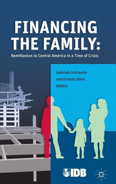 Financing the Family: Remittances to Central America in a Time of Crisis