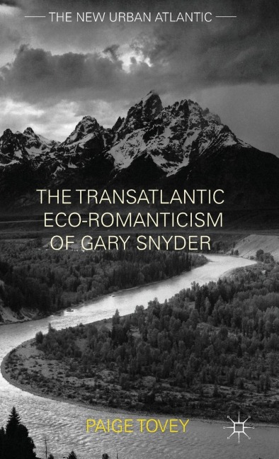 The Transatlantic Eco-Romanticism of Gary Snyder
