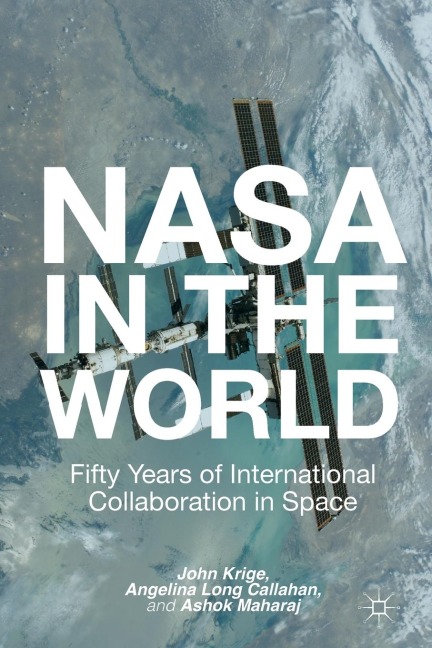 NASA in the World: Fifty Years of International Collaboration in Space