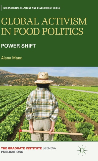 Global Activism in Food Politics: Power Shift