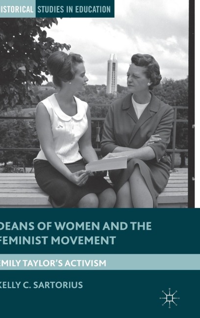 Deans of Women and the Feminist Movement: Emily Taylor's Activism