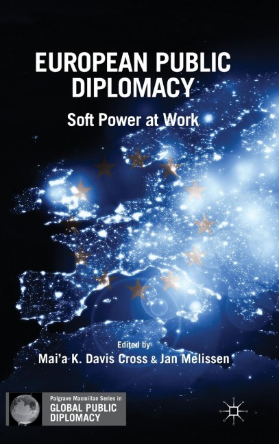 European Public Diplomacy: Soft Power at Work