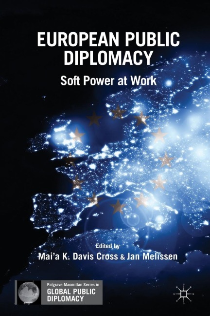 European Public Diplomacy: Soft Power at Work
