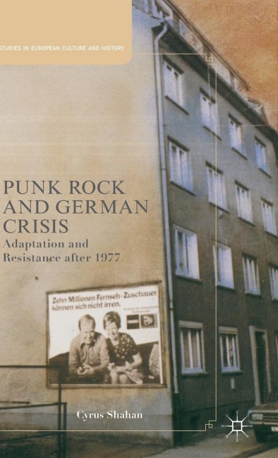Punk Rock and German Crisis: Adaptation and Resistance After 1977