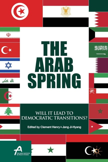 The Arab Spring: Will It Lead to Democratic Transitions?