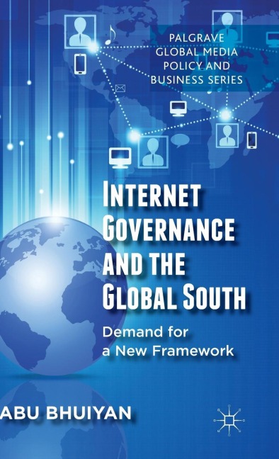 Internet Governance and the Global South: Demand for a New Framework