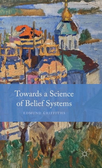 Towards a Science of Belief Systems