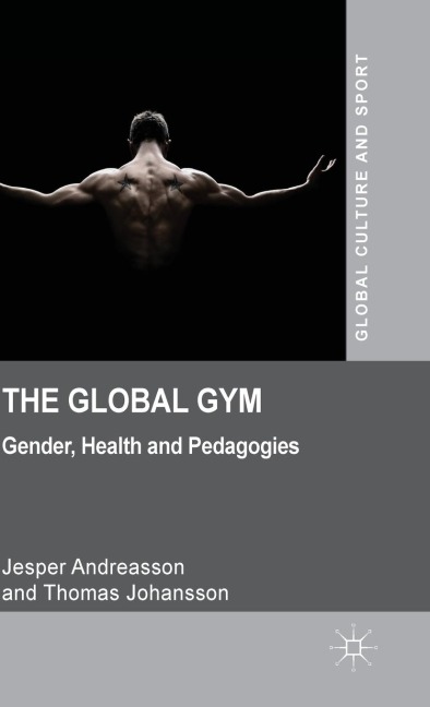 The Global Gym: Gender, Health and Pedagogies
