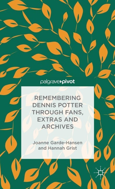 Remembering Dennis Potter Through Fans, Extras and Archives