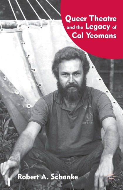Queer Theatre and the Legacy of Cal Yeomans