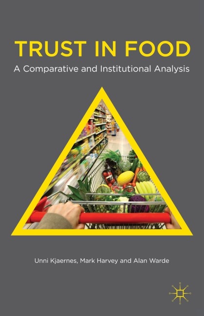 Trust in Food: A Comparative and Institutional Analysis