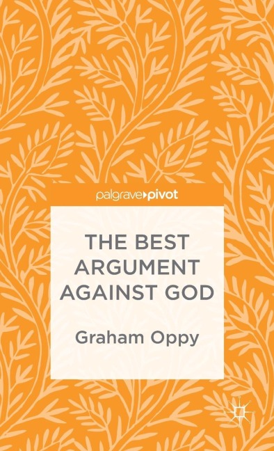 The Best Argument Against God
