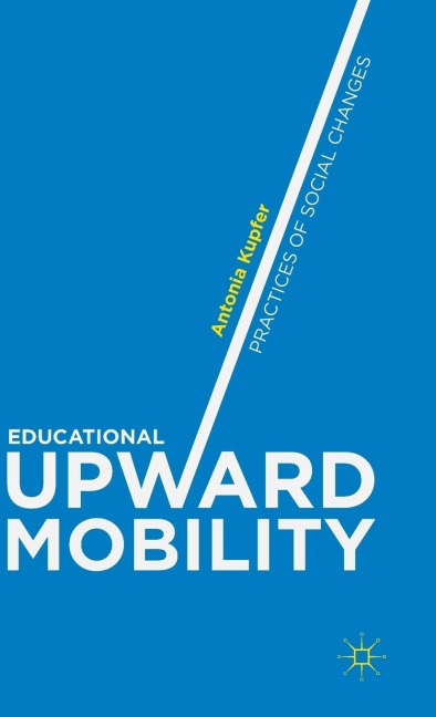Educational Upward Mobility: Practices of Social Changes