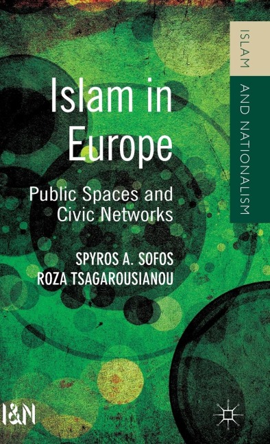 Islam in Europe: Public Spaces and Civic Networks