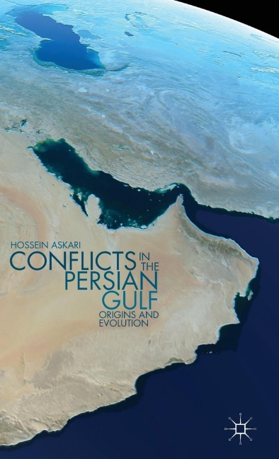 Conflicts in the Persian Gulf: Origins and Evolution