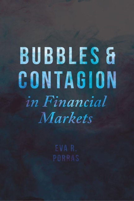 Bubbles and Contagion in Financial Markets, Volume 1: An Integrative View