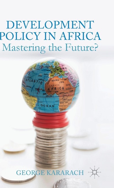 Development Policy in Africa: Mastering the Future?