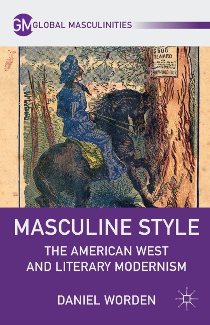 Masculine Style: The American West and Literary Modernism