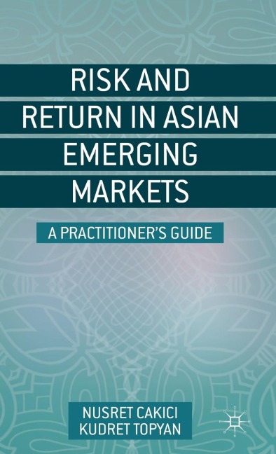 Risk and Return in Asian Emerging Markets: A Practitioner's Guide