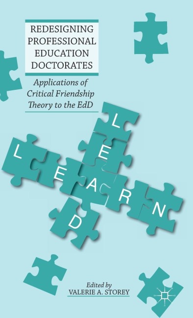Redesigning Professional Education Doctorates: Applications of Critical Friendship Theory to the EdD