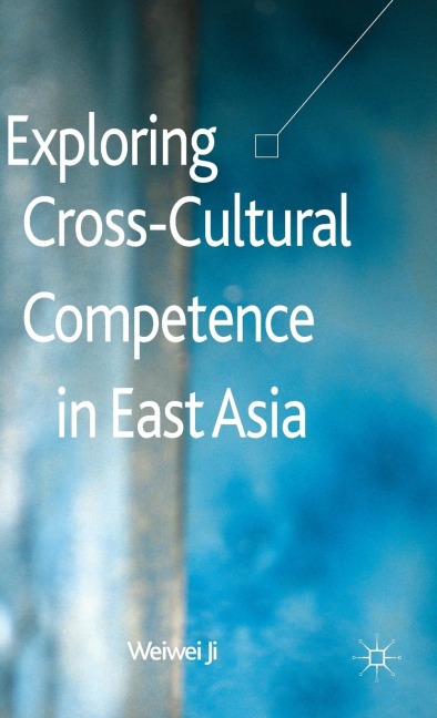Exploring Cross-Cultural Competence in East Asia
