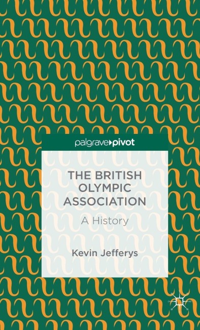 The British Olympic Association: A History