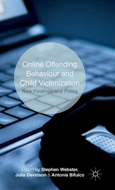 Online Offending Behaviour and Child Victimisation: New Findings and Policy