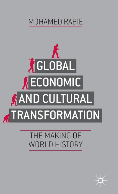 Global Economic and Cultural Transformation: The Making of World History