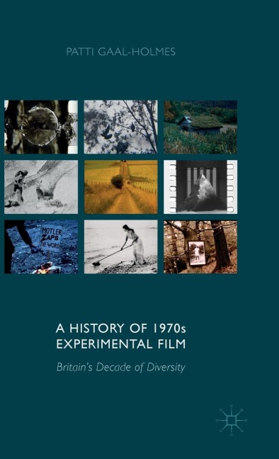 A History of 1970s Experimental Film: Britain's Decade of Diversity