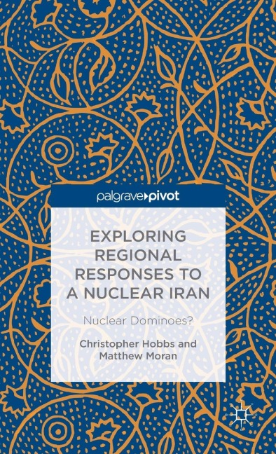 Exploring Regional Responses to a Nuclear Iran: Nuclear Dominoes?