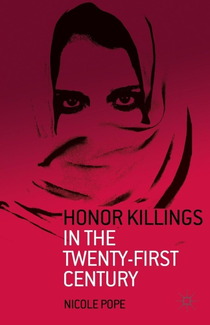 Honor Killings in the Twenty-First Century