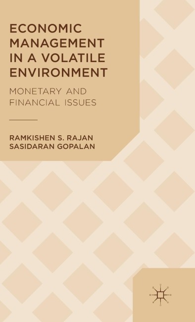 Economic Management in a Volatile Environment: Monetary and Financial Issues