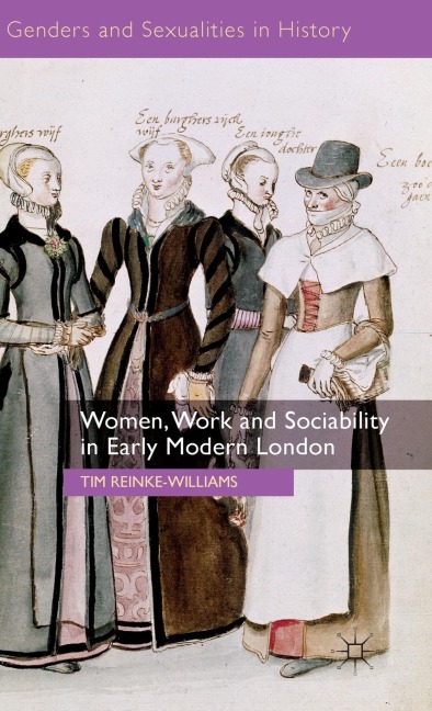Women, Work and Sociability in Early Modern London