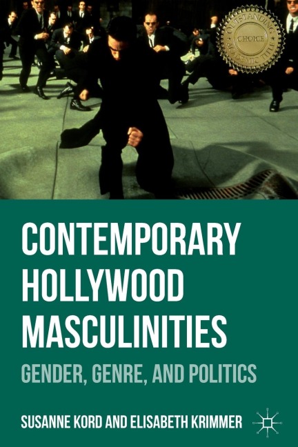 Contemporary Hollywood Masculinities: Gender, Genre, and Politics