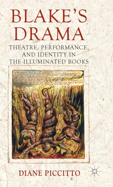 Blakes Drama: Theatre, Performance, and Identity in the Illuminated Books