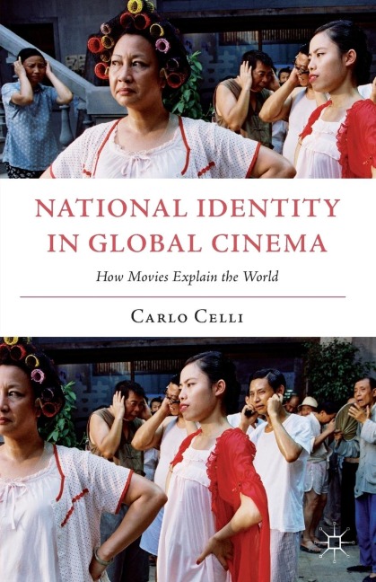 National Identity in Global Cinema: How Movies Explain the World