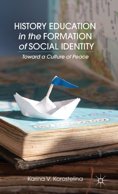 History Education in the Formation of Social Identity: Toward a Culture of Peace