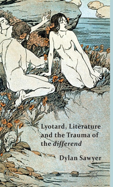 Lyotard, Literature and the Trauma of the Differend