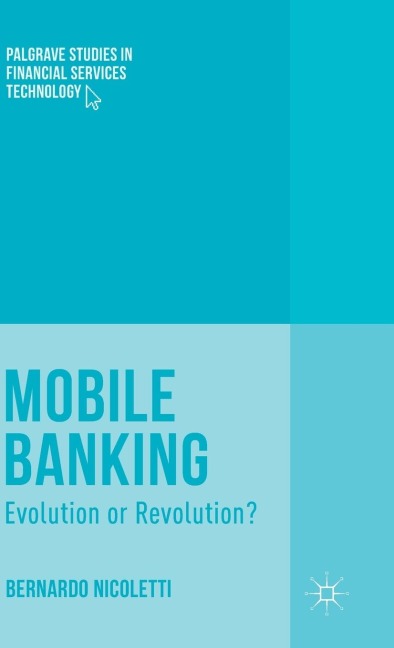 Mobile Banking: Evolution or Revolution?
