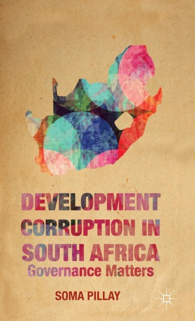 Development Corruption in South Africa: Governance Matters