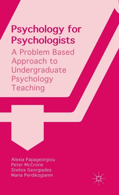 Psychology for Psychologists: A Problem Based Approach to Undergraduate Psychology Teaching