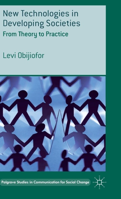 New Technologies in Developing Societies: From Theory to Practice
