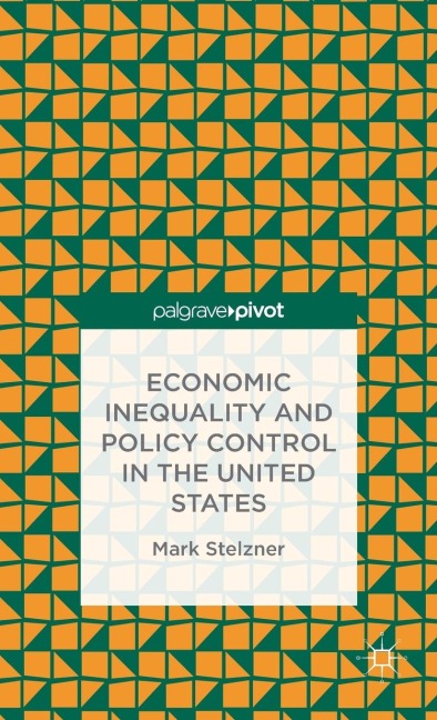 Economic Inequality and Policy Control in the United States