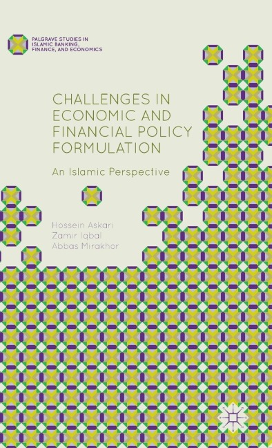 Challenges in Economic and Financial Policy Formulation: An Islamic Perspective