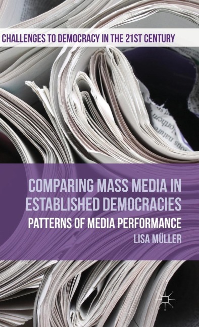 Comparing Mass Media in Established Democracies: Patterns of Media Performance