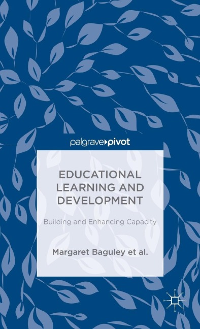 Educational Learning and Development: Building and Enhancing Capacity