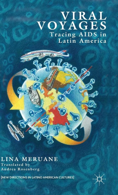 Viral Voyages: Tracing AIDS in Latin America