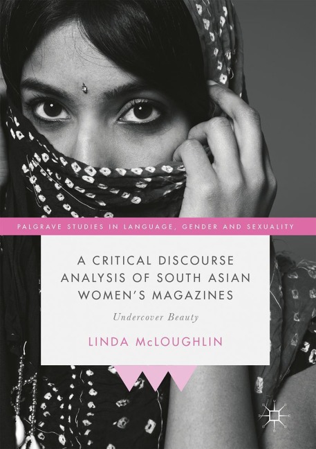 A Critical Discourse Analysis of South Asian Womens Magazines: Undercover Beauty