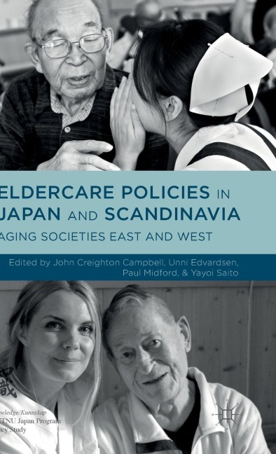 Eldercare Policies in Japan and Scandinavia: Aging Societies East and West
